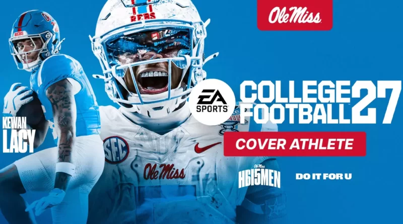 Ole Miss Running Back Kewan Lacy Named Cover Athlete for EA SPORTS College Football 27 He’s In the Game: Lacy Named Cover Athlete for EA SPORTS™ NCAA College Football 27