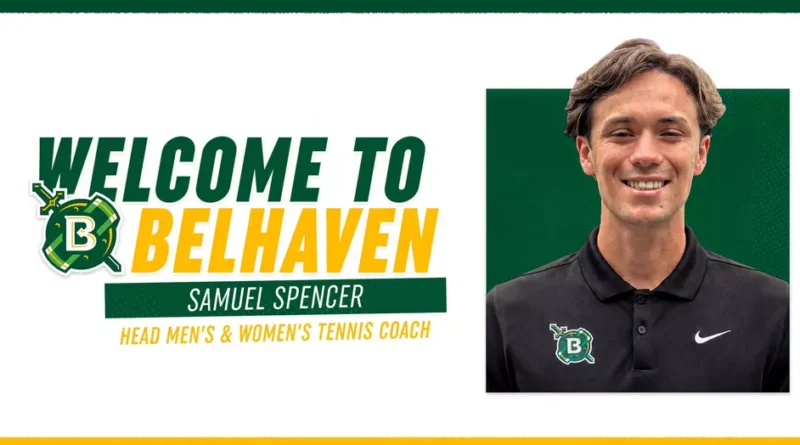 Belhaven Names Samuel Spencer as New Head Tennis Coach Belhaven Athletics Names Samuel Spencer as New Head Tennis Coach