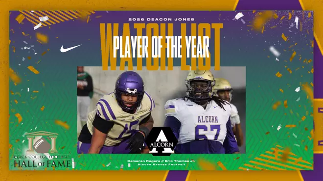 Alcorn State Players Named to Deacon Jones Player of the Year Watch List Two Braves Selected to Player of Year Watch List