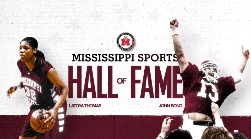 John Bond, LaToya Thomas Named to Mississippi Sports Hall of Fame Bond, Thomas Selected To Mississippi Sports Hall Of Fame