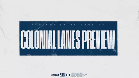 Jackson State Bowling Opens 2026-27 Season at Colonial Lanes Classic Jackson State Bowling opens 2026-27 season at Colonial Lanes Classic
