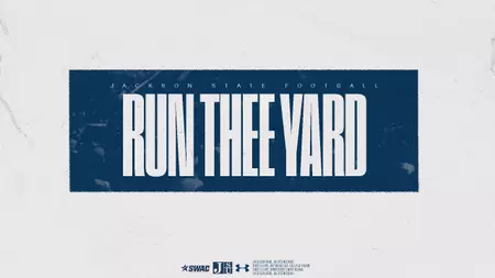 Jackson State to Host ‘Run Thee Yard’ Pregame Event for Homecoming “Run Thee Yard” to take place pregame against Florida A&M