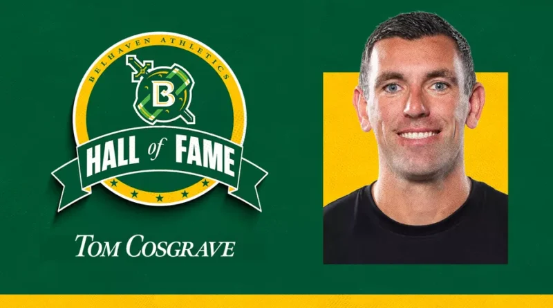 Tom Cosgrave Inducted Into 2026 Belhaven Athletics Hall of Fame Tom Cosgrave Joins the 2026 Belhaven Athletics Hall of Fame Class