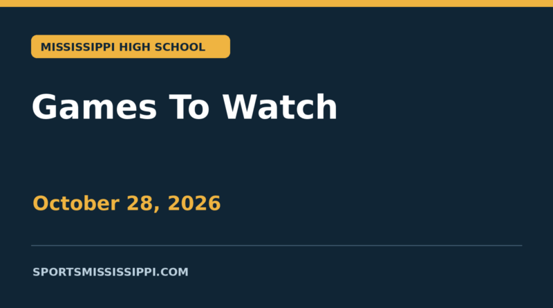 Games To Watch: Unbeaten Pass Christian, West Harrison girls meet on the Coast Games To Watch — October 28, 2026